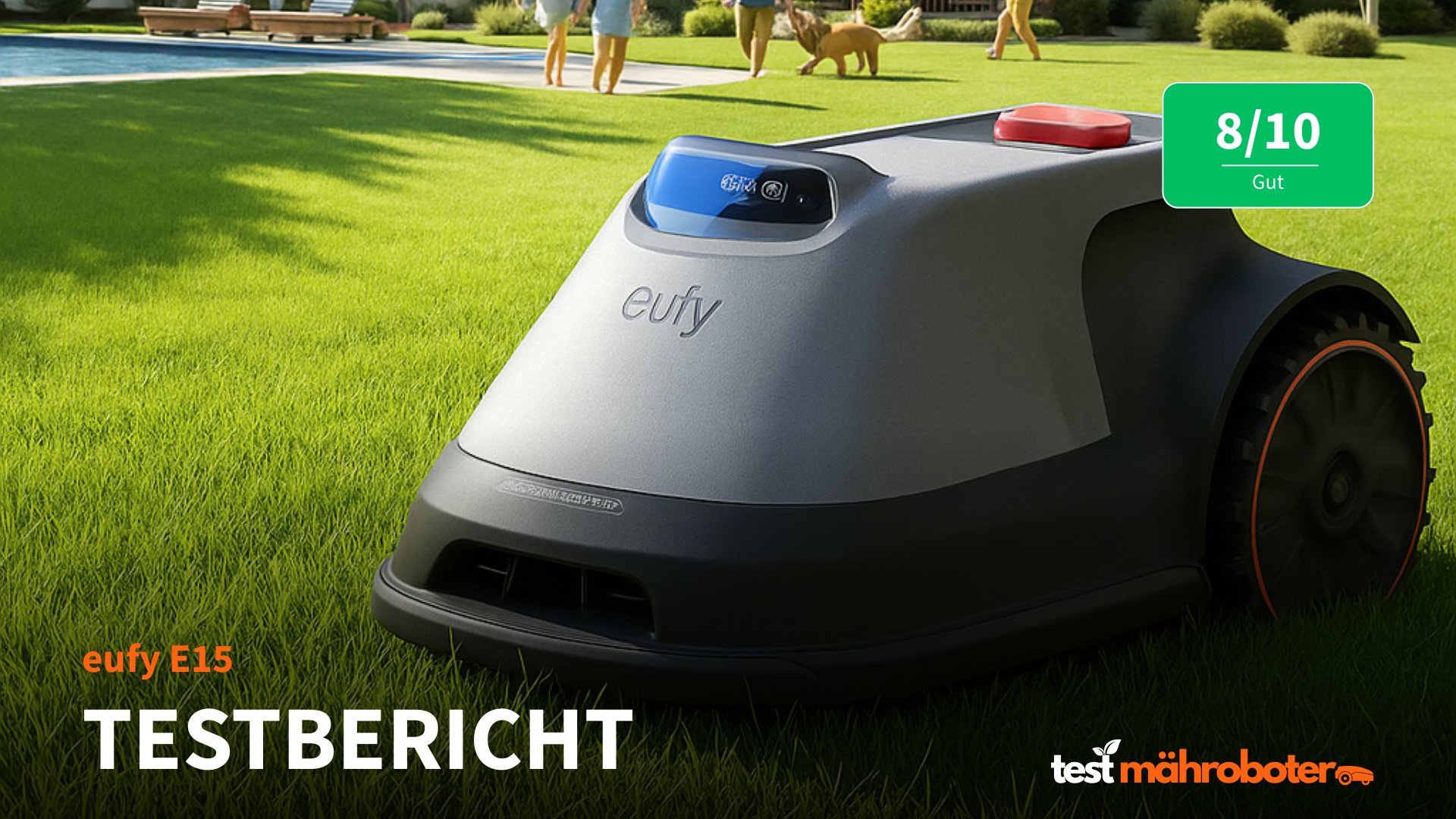 eufy E15 Mähroboter Test – Smarte Rasenpflege zum fairen Preis?